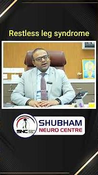 Restless Leg Syndrome: Causes, Symptoms & Treatment | Dr Manish