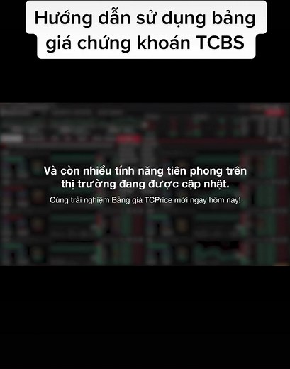 Hướng dẫn sử dụng bảng giá chứng khoán tại TCBS dành cho người mới#chứngkhoán #tcbs #cổphiếu #tcinvest #tcbs