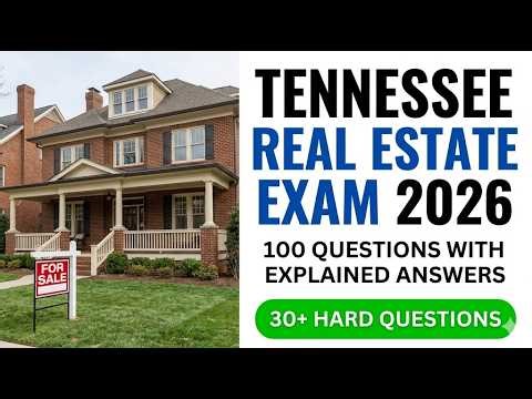 2026 Tennessee Real Estate Exam: 100 Questions With Full Answers To Pass On Your First Try