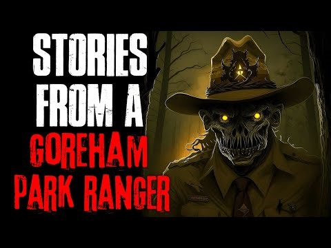 "Stories From A Goreham Park Ranger" Creepypasta