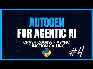Mastering Async Function Calling in Autogen | Autogen Crash Course with Pyautogen | Video 4