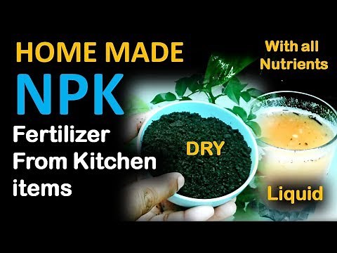 how to make organic npk fertilizer at home , liquid and dry