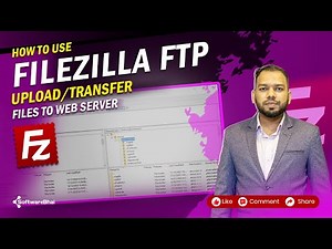 FileZilla FTP Tutorial for Beginners | How to Download, Install & Upload Files to Web Server