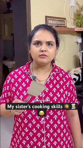 माझ्या बहिणीचे Cooking Skills 🔥👩🏼‍🍳😅