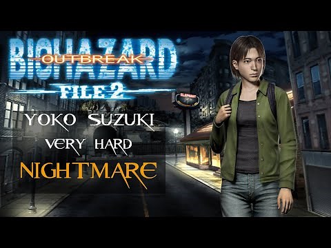 [Resident Evil: Outbreak File#2] All Scenarios, Very Hard, NIGHTMARE (Yoko)