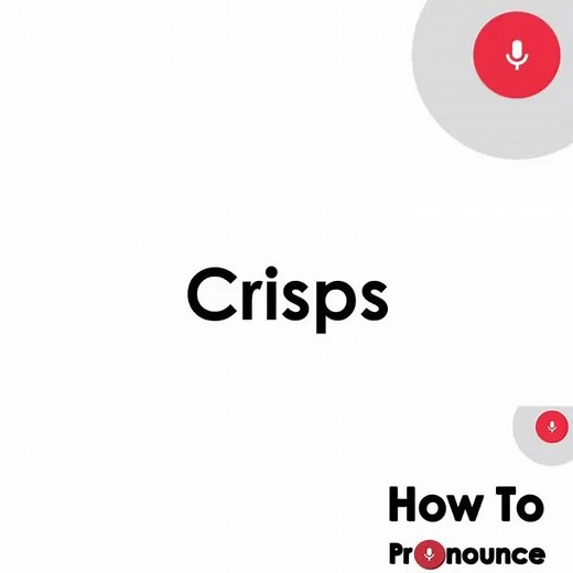How to Pronounce Crisps | Pronunciation of Crisps