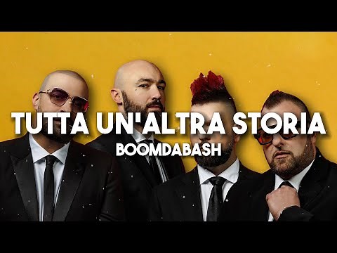 Boomdabash - Tutta Un'Altra Storia (Testo/Lyrics)