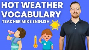 57K views · 8.6K reactions | Hot Weather Vocabulary Learn about scorchers, sweating, dehydration, shade, air conditioning, and more. | Teacher Mike English | Facebook