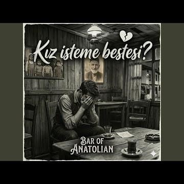 Bir kızı çok sevmiştim | Kız isteme bestesi - Bar of Anatolian
