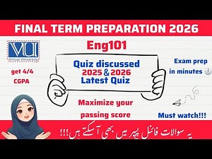 Eng101 Latest Quiz Final Term Preparation 2025 & 2026 Most Important and Repeated MCQs Past Papers