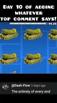 Day 10 of adding what the comments say! #gd #geometrydash