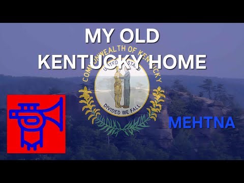 "My Old Kentucky Home" - State Anthem of Kentucky (English lyrics)