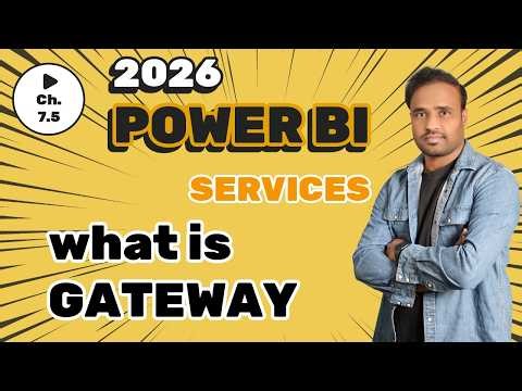 Power BI Services - What is Gateway - C7.5