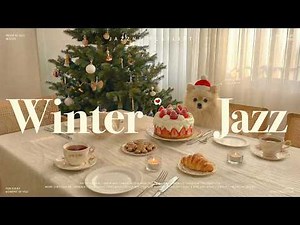Playlist | Cozy Christmas Jazz to Warm Your Holidays 🎄❣️ | Soft Winter Jazz | Relaxing Jazz Music