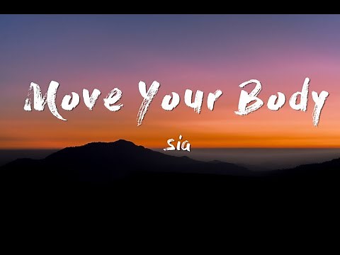 ◆Sia - Move Your Body《舞動全身》Lyrics歌詞版/中英字幕 ◆