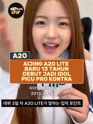 Aijing A2O Lite baru 13 tahun debut jadi idol: pro dan kontra