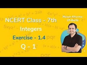 Class 7 Chapter 1 Ex 1.4 Q 1 Integers Maths NCERT CBSE