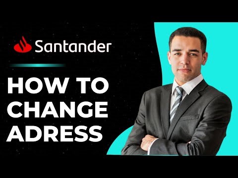 How to Change Address on Santander Online Banking