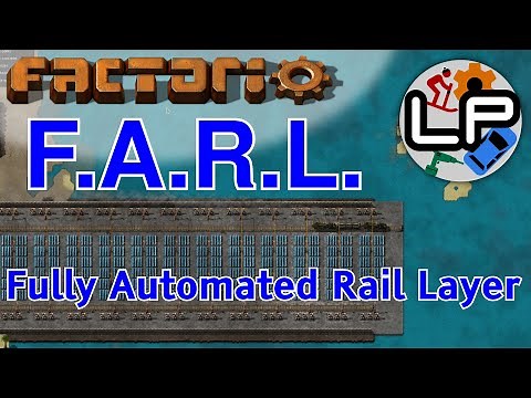 FARL: the Fully Automated Rail Layer tutorial - Laurence Plays Factorio