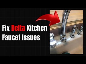 How to Fix Delta Kitchen Faucet Issues |