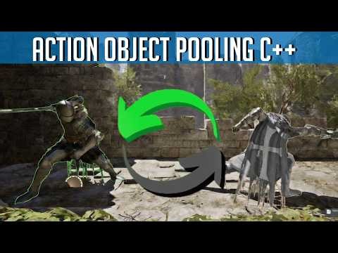 Flexible Action System (C++) Part 4 - Action Object Pool | Unreal Engine 5 Tutorial