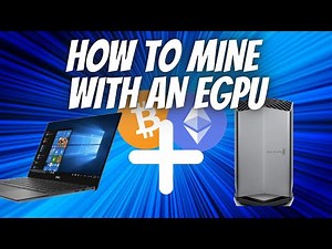 How To Mine Crypto With An eGPU | Beginner Ethereum Mining Rig