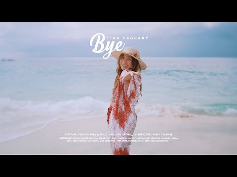 TIKA PAGRAKY - BYE ( Official Music Video )