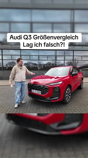 Audi Q3 Größenvergleich: Lag ich falsch?!