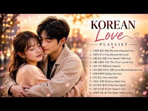 Korean Love Songs Playlist 💕 | Romantic K-Pop Songs for You & Me | Soft & Emotional K-Drama Vibes
