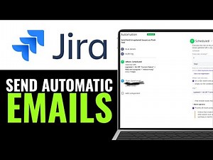 How to Send Automatic Emails in Jira 2025 (JIRA TUTORIAL)