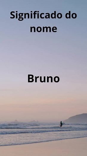 Origem e Significado do Nome Bruno