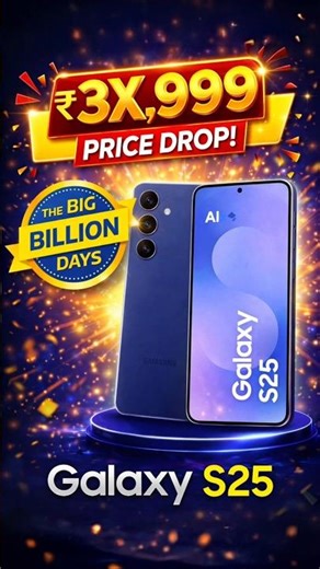 Samsung Galaxy S25 Price in Big Billion Day 2026 🔥