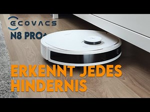 Der smarteste Saugroboter: Ecovacs Deebot N8 Pro+ mit 3D-Erkennung - Test