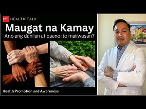 Ano ang dahilan at paano maiiwasan ang Maugat na Kamay?