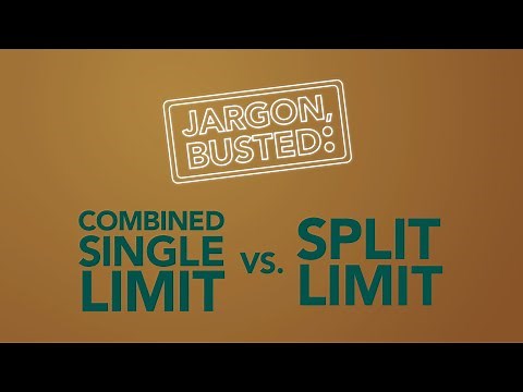 Jargon, Busted: Combined Single Limit vs. Split Limit