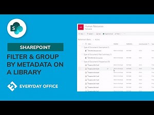 Using Metadata to Filter and Group a SharePoint Library