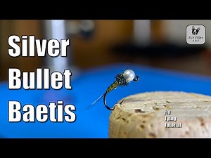 Master Fly Tying: Silver Bullet Baetis Tutorial