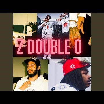Z Double O ft. OT7 Quanny