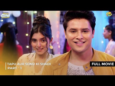 Tapu aur Sonu ki Shadi ! | FULL MOVIE | Part 1 | Taarak Mehta Ka Ooltah Chashmah| तारक मेहता