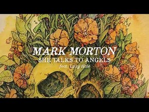 Mark Morton - She Talks To Angels feat. Lzzy Hale (Audio)