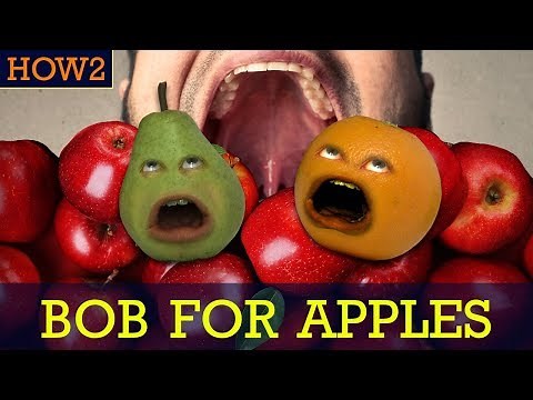HOW2: How to Bob for Apples!