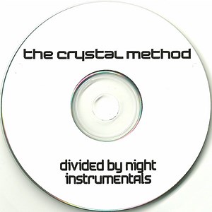 The Crystal Method - Divided By Night (Instrumentals)