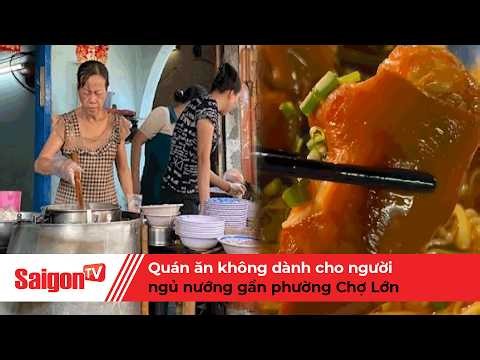 Restaurants not for sleepers near Cho Lon ward | SaigonTV News