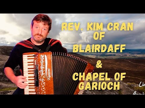 scottish waltz music - The Rev. Kim Cran of Blairdaff and Chapel of Garioch.