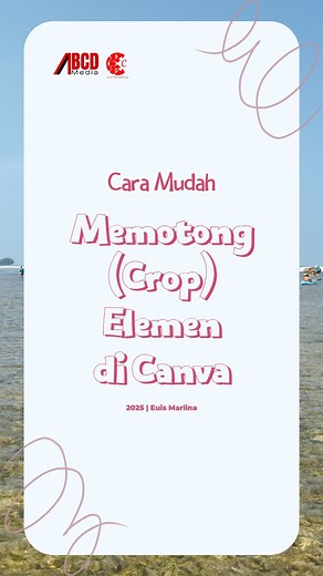 Cara Memotong Elemen di Canva dengan Mudah