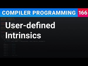 User-defined Intrinsics - Compiler Programming Ep166