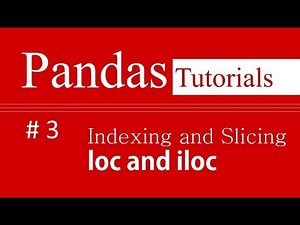 Pandas Tutorials # 3: Indexing and Slicing in Pandas
