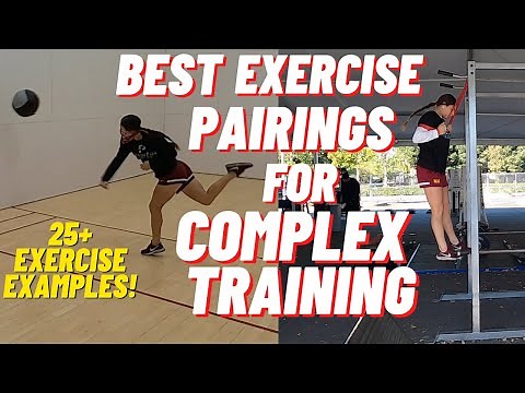 Best Exercise Pairings For Complex Training || Complex vs Contrast Training Exercises