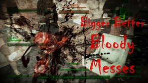 BIGGER BETTER BLOODY MESSES