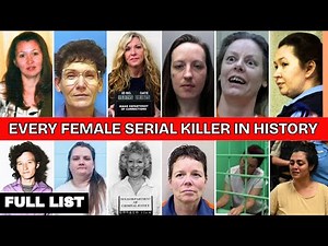 The Deadliest Female Serial Killers: True Crime Documentary